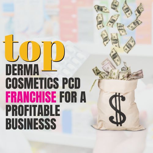 The Top Derma Cosmetics PCD Franchise for a Profitable Businesss