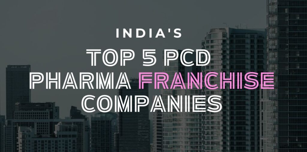 Best-PCD-Pharma-Franchise-Company-in-India