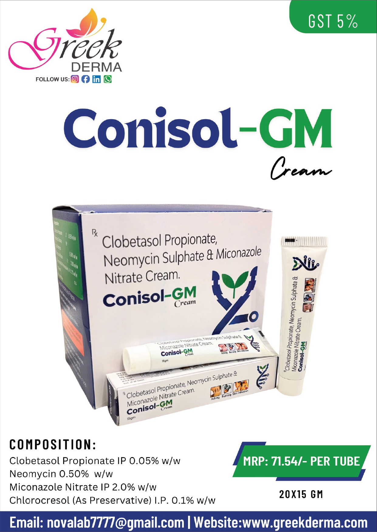 CONISOL-GM Cream (Clobetasol Propionate 0.05% w/w, Neomycin Sulphate 0.5% w/w & Miconazole Nitrate 2.0% w/w)
