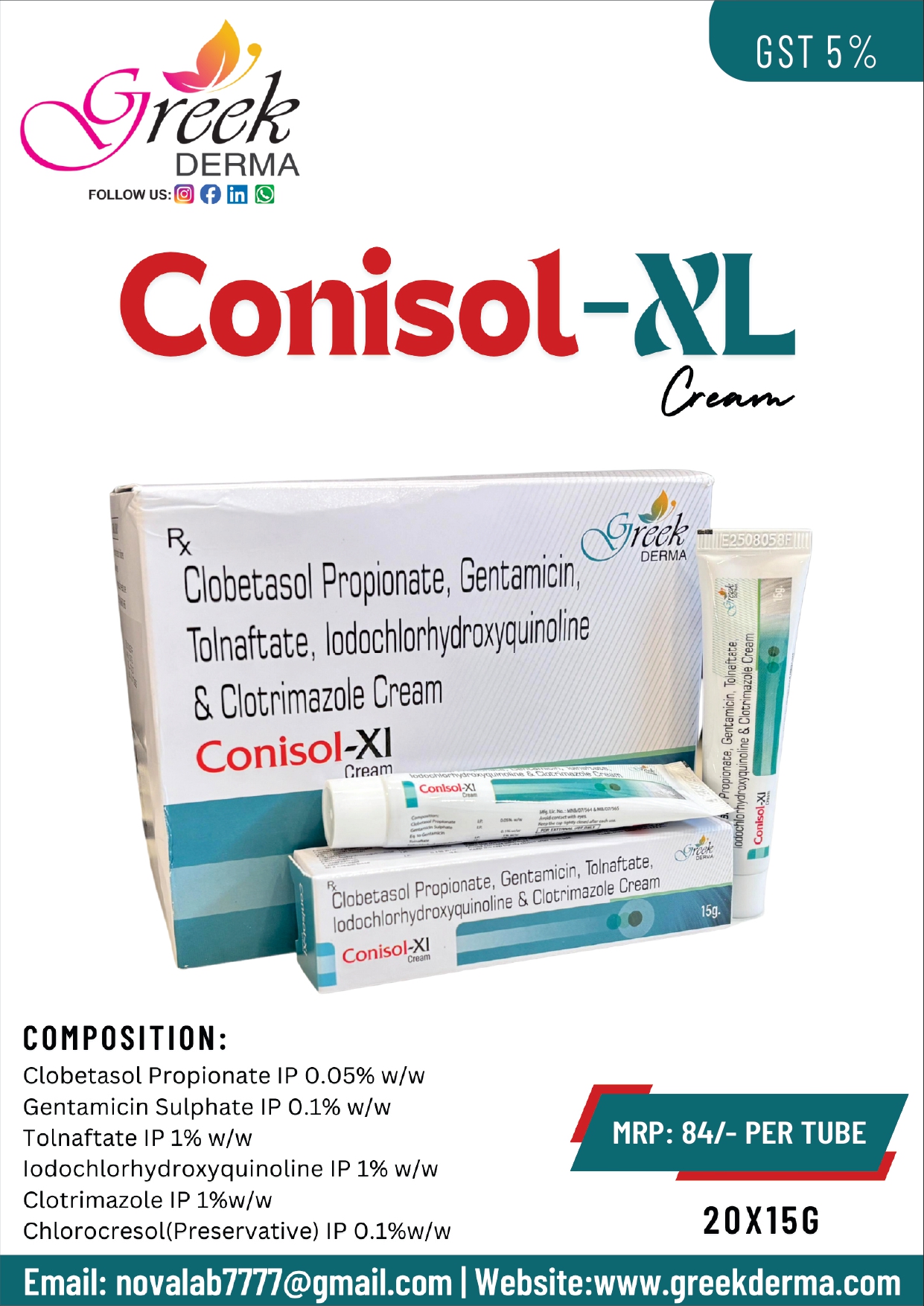 CONISOL-XL Cream (Clobetasol Propionate IP 0.05% w/w, Gentamicin Sulphate IP 0.1% w/w, Tolnaftate IP 1% w/w, Iodochlorhydroxyquinoline IP 1% w/w & Clotrimazole IP 1% w/w)
