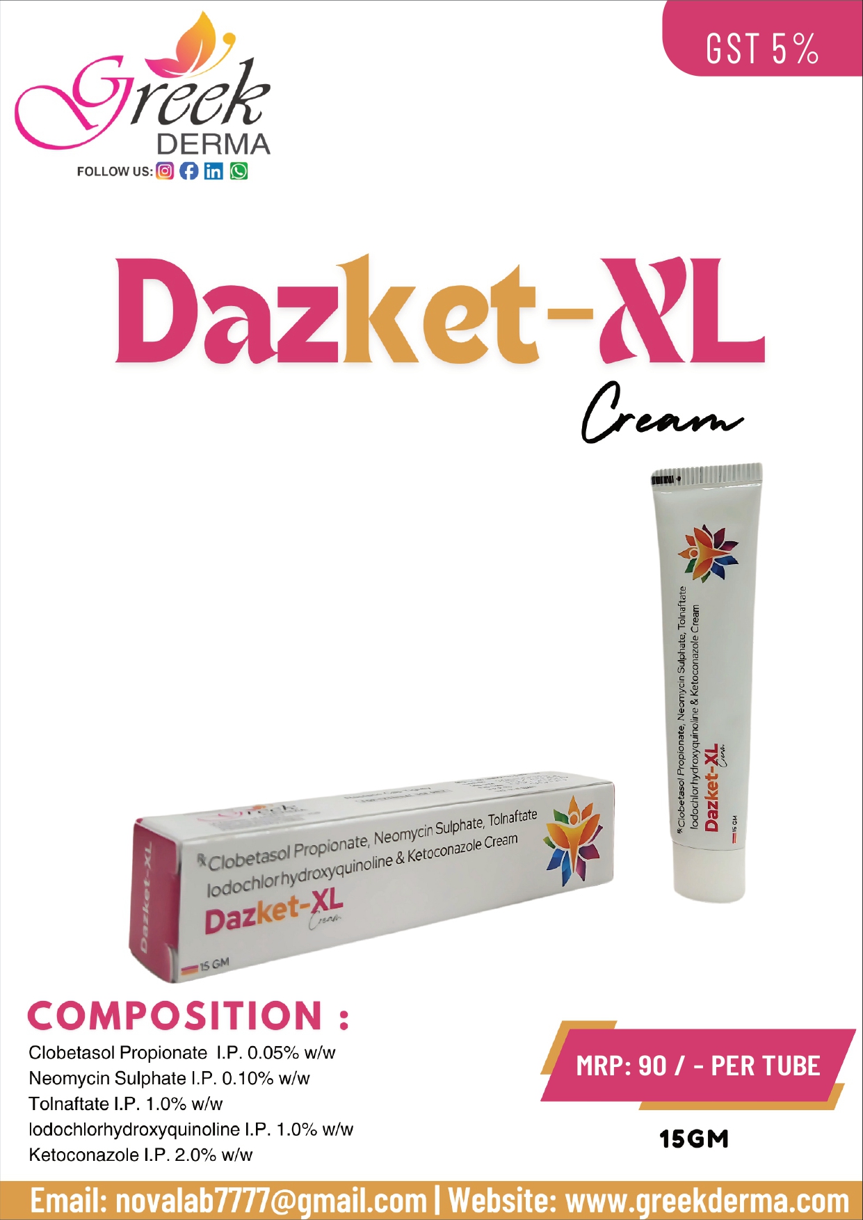 DAZKET-XL Cream (Clobetasol Propionate 0.05% w/w, Neomycin Sulphate 0.10% w/w, Tolnaftate 1.0% w/w, Iodochlorohydroxyquinoline 1.0% w/w & Ketoconazole 2.0% w/w)