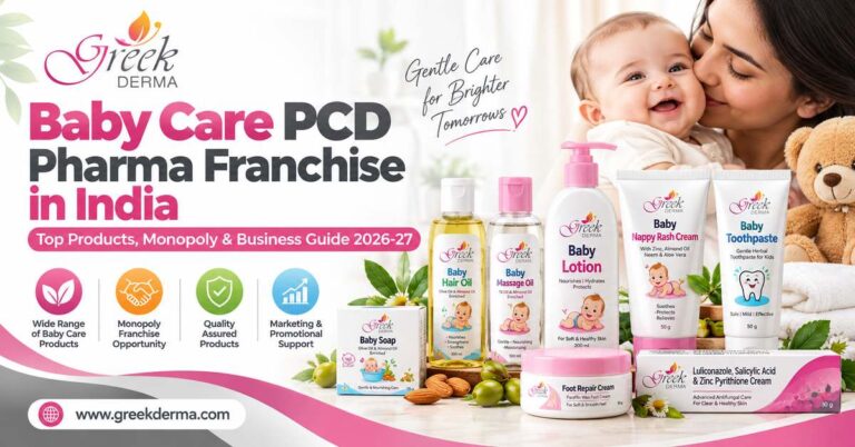 Baby Care PCD Pharma Franchise in India – Top Products, Monopoly & Business Guide 2026-27