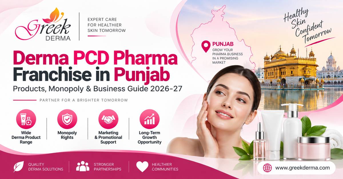 Derma PCD Pharma Franchise in Punjab –greekderma