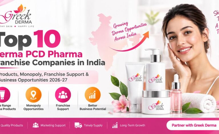 Top 10 Derma PCD Pharma Franchise Companies - Greek Derma