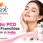 Top 10 Cosmetic PCD Pharma Franchise Companies in India