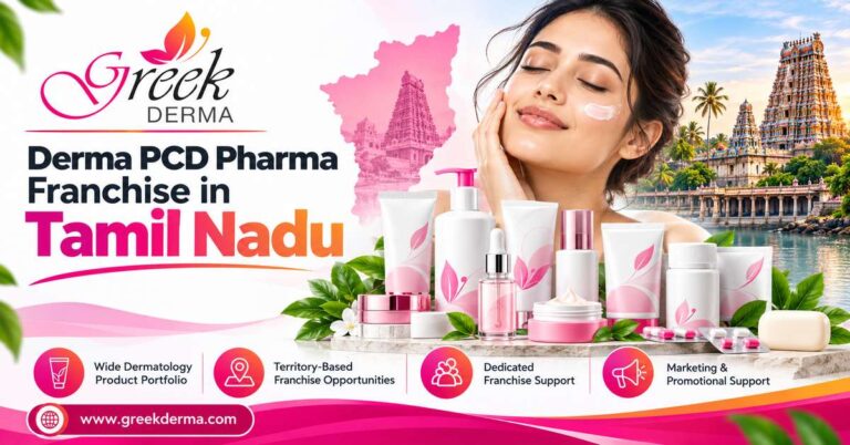 Derma PCD Pharma Franchise in Tamil Nadu: Start Your Skin Care Business